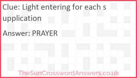 <b>SUPPLICATION</b> <b>Crossword</b> <b>Clue</b> Advertisement <b>Clue</b> Enter length and letters 2 3 4 5 6 7 8 9 10+ SOLVE THE <b>CLUE</b> Best Answers for <b>SUPPLICATION</b> 6 Letters: PRAYER APPEAL WONDER 4 Letters: PLEA 8 Letters: ENTREATY COURTESY DEVOTION All 42 Answers for: <b>supplication</b> Synonyms for <b>SUPPLICATION</b> We found 27 Synonyms 3 Letter Word BID CRY 4 Letter Word MOAN PLEA. . Supplication crossword clue